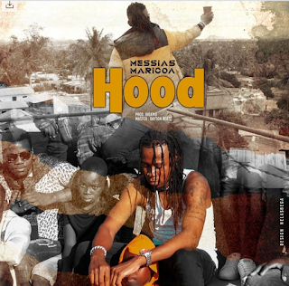 Messias Maricoa - Hood Mp3 DOWNLOAD