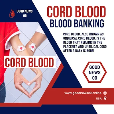 Blood Banking: Cord Blood