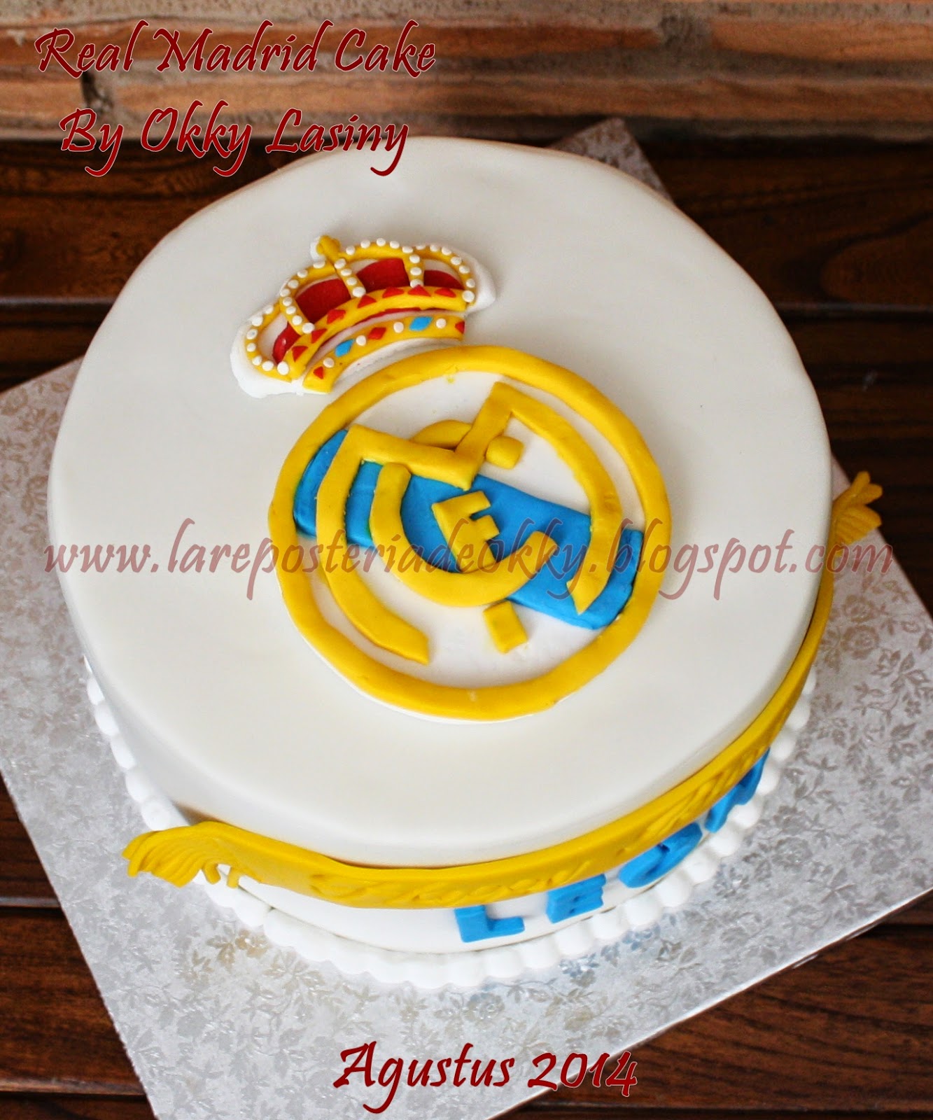 La Reposteria De Okky Real Madrid Cake For Leon