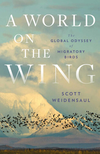 A world on the wing : the global odyssey of migratory birds  (pdf , Ebook Download)