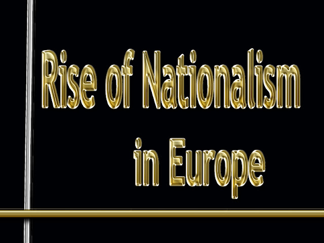 The Rise Of Nationalism in Europe Class 10