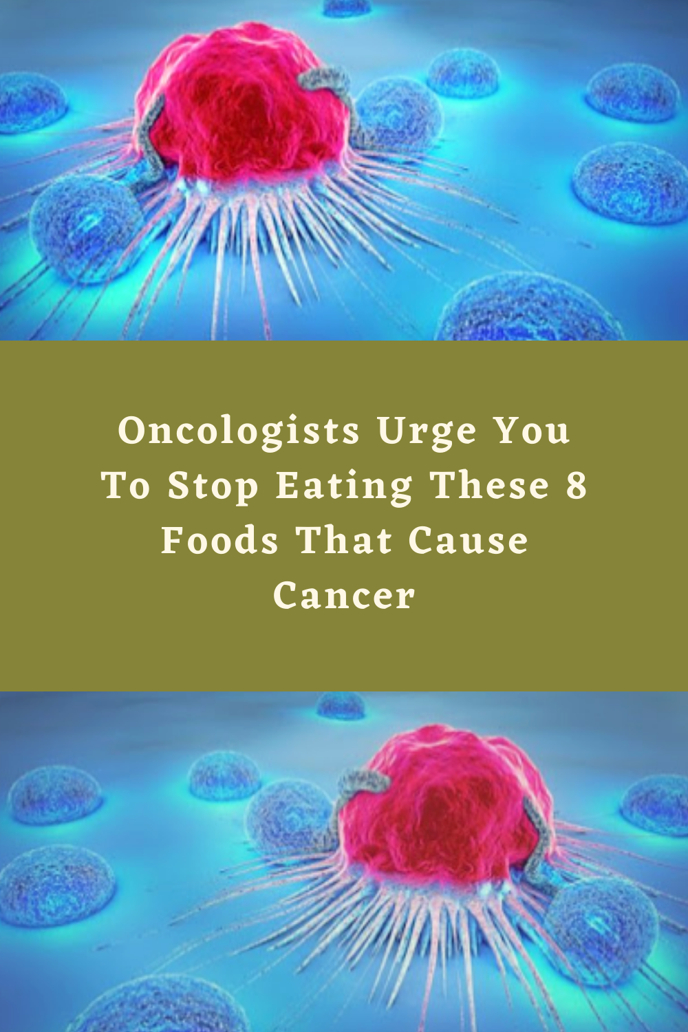 Oncologists Urge You To Stop Eating These 8 Foods That Cause Cancer