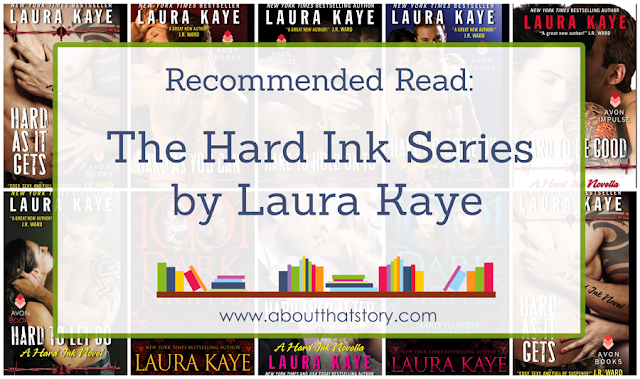 Recommended Read: The Hard Ink Series by Laura Kaye | About That Story