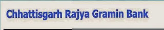  CHHATTISGARH RAJYA GRAMIN BANK Recrutiment