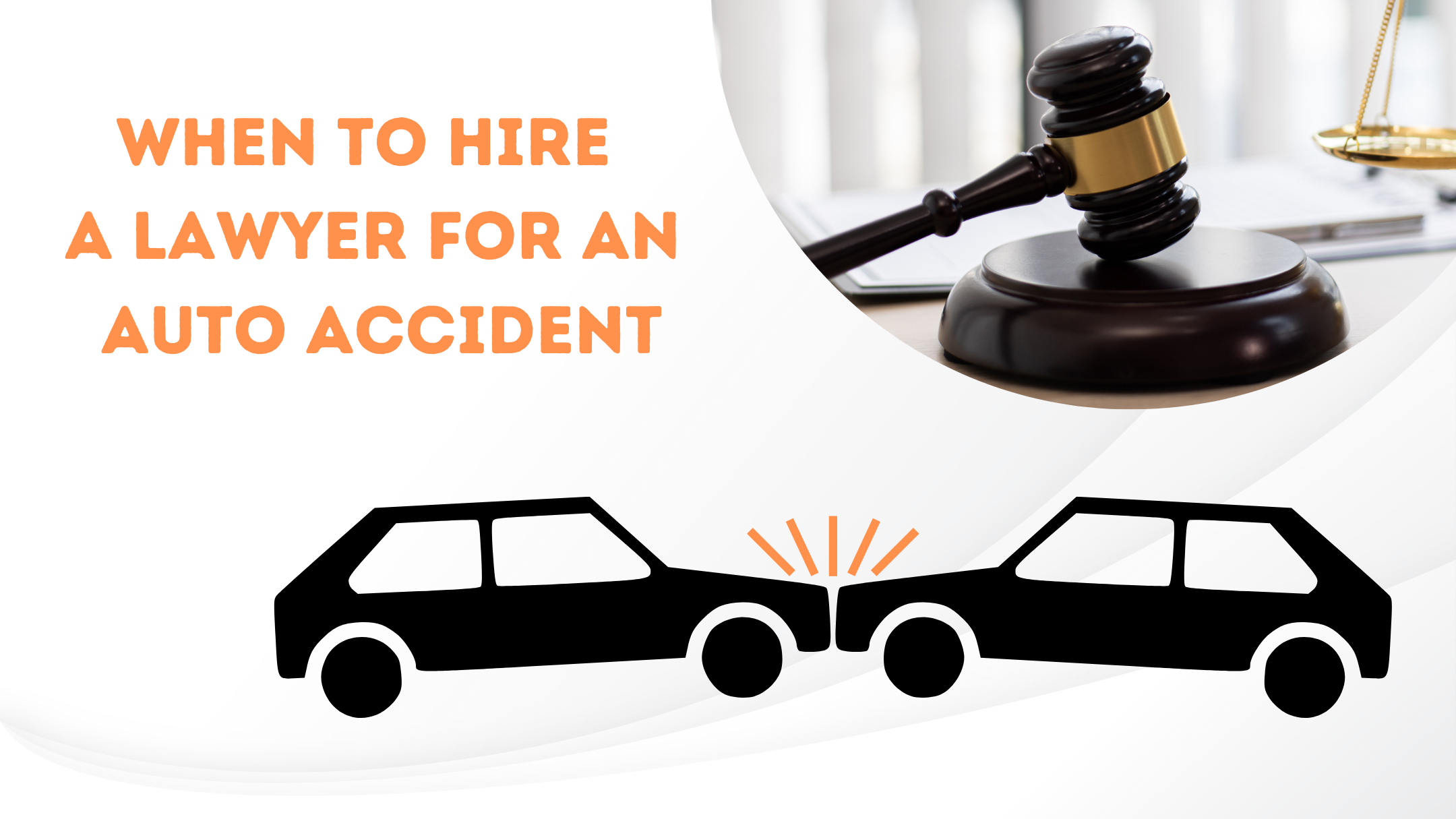 When to Hire a Lawyer for an Auto Accident