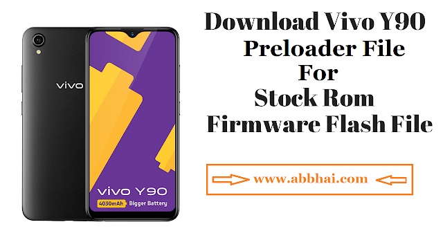 VIVO Y90 1823 PD1917F Preloader File For IMEI Repair Dead Boot Flashing Stock Rom