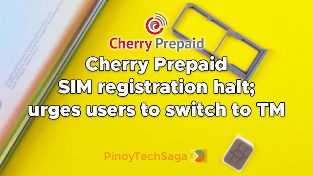 Cherry Prepaid halts SIM registration, tells users to switch to TM