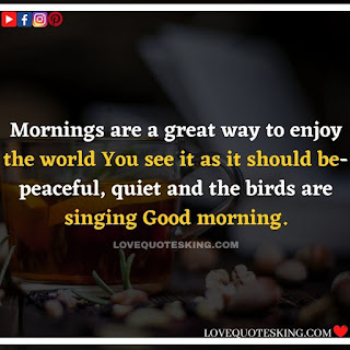 Good morning message for lover in english | Morning motivation quotes in english |  Good morning quotes for wife in english | Good morning message for wife in english