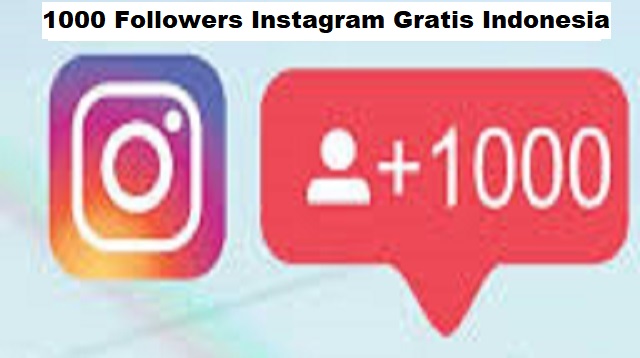 1000 Followers Instagram Gratis Indonesia