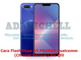 Cara Flash Oppo A5 PBAM00 Qualcomm (Chinese Version) Via Qfil