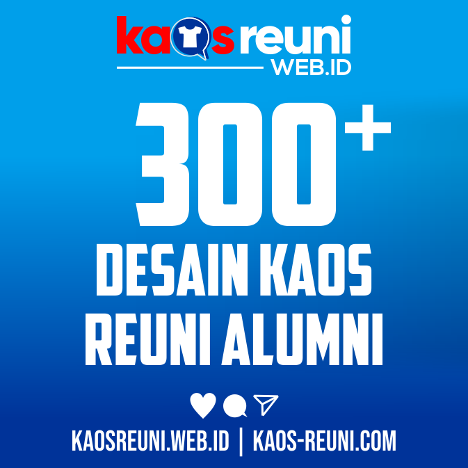 300+ Kumpulan Desain Kaos Reuni Alumni