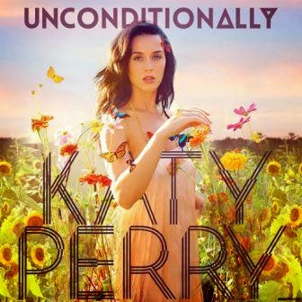 Unconditionally - Katy Perry