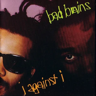 Bad Brains - I against I (1986)