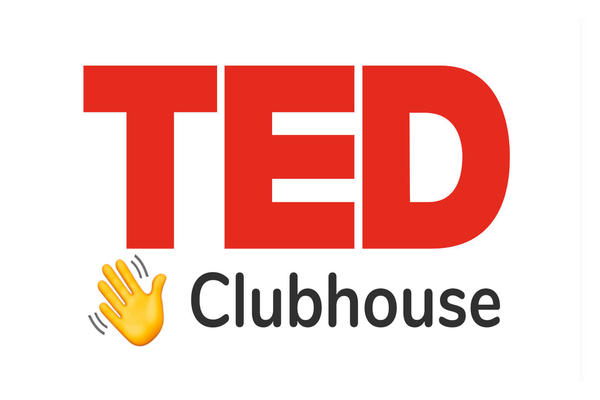 شراكة جديدة بين Clubhouse و منصة TED