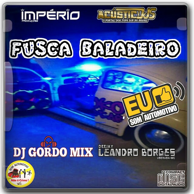 Cd Fusca Baladeiro (PART DJ GORDO MIX)
