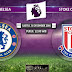 Prediksi Bola : Chelsea Vs Stoke City , Sabtu 31 Desember 2016 Pkl 22.00 WIB