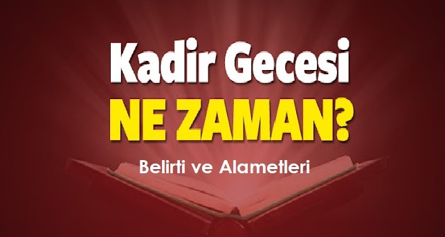 Kadir Gecesinin Belirti ve Alametleri