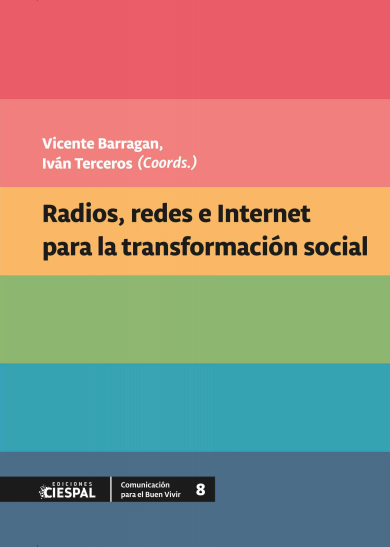  Radios, redes e Internet para la transformación socialhttps://radioslibres.net/wp-content/uploads/2020/01/libreteca-radios-redes-e-internet-para-la-transformaci-n-social.pdf