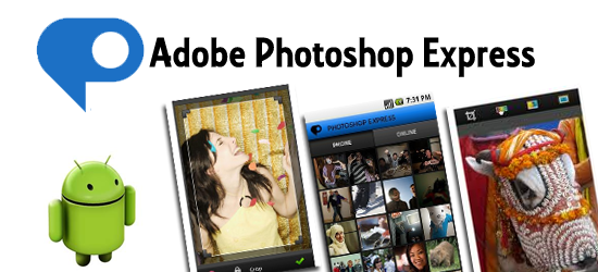 Adobe Photoshop Express For Andriod