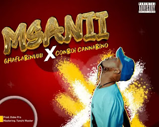 AUDIO | Ghafla Ft. Con Boi – Msanii (Mp3 Download)