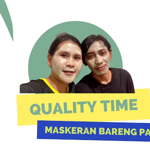 Quality Time: Maskeran Bareng Paksu!