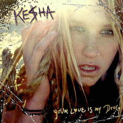 is kesha on drugs. as illegal drugs (yeah,