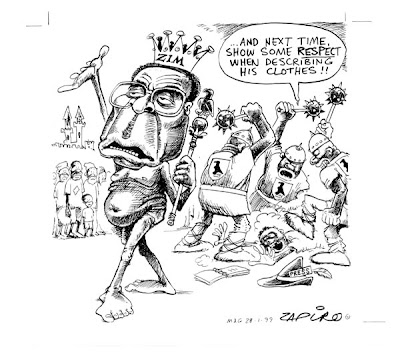 Zapiro does a brilliant caricature of Robert Mugabe. His dress code is not traditional, but thanks to his indiscretion most of the people are without clothes to wear anyway.