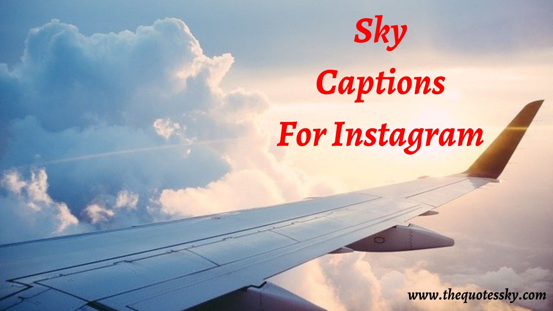 361 Sky Captions For Instagram 21 Also Cloud Quotes The Quotes Sky