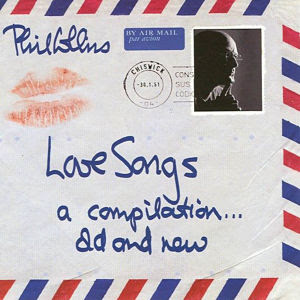 Love Songs. A Compilation... Old & New - Phil Collins descarga download completa complete discografia mega 1 link