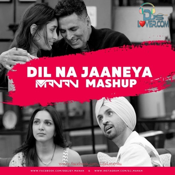 Dil Na Jaaneya DJ Manan Mashup