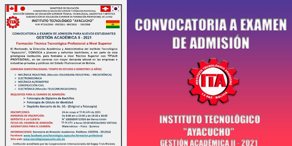 CONVOCATORIA A EXAMEN DE ADMISIÓN INSTITUTO TECNOLÓGICO "AYACUCHO" GESTIÓN ACADÉMICA II - 2021