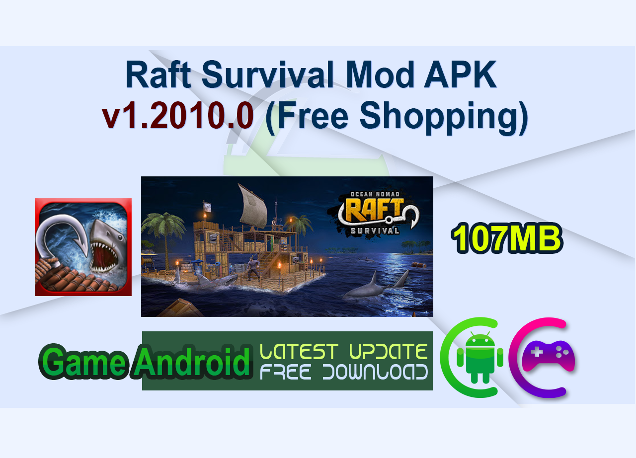 Raft Survival Mod APK v1.2010.0 (Free Shopping)