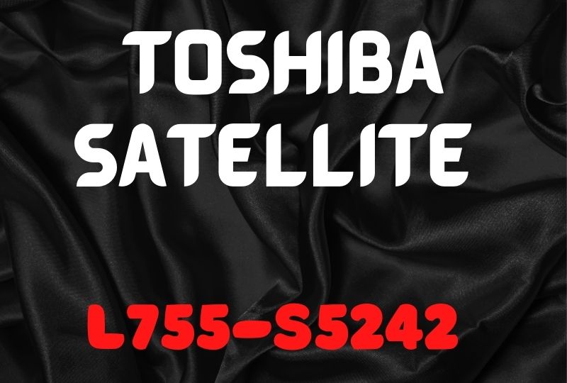 Toshiba Satellite L755-S5242 drivers for Windows 7 32bit