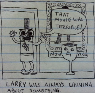 larry was always whining
