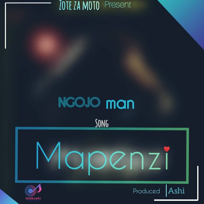 AUDIO I Ngojo Man - MAPENZI I Download mp3 Now