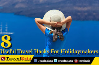 8 Useful Travel Hacks For Holidaymakersseks