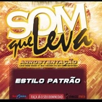 ESTILO PATRÃO - SOM QUE LEVA (SQL) - 2014