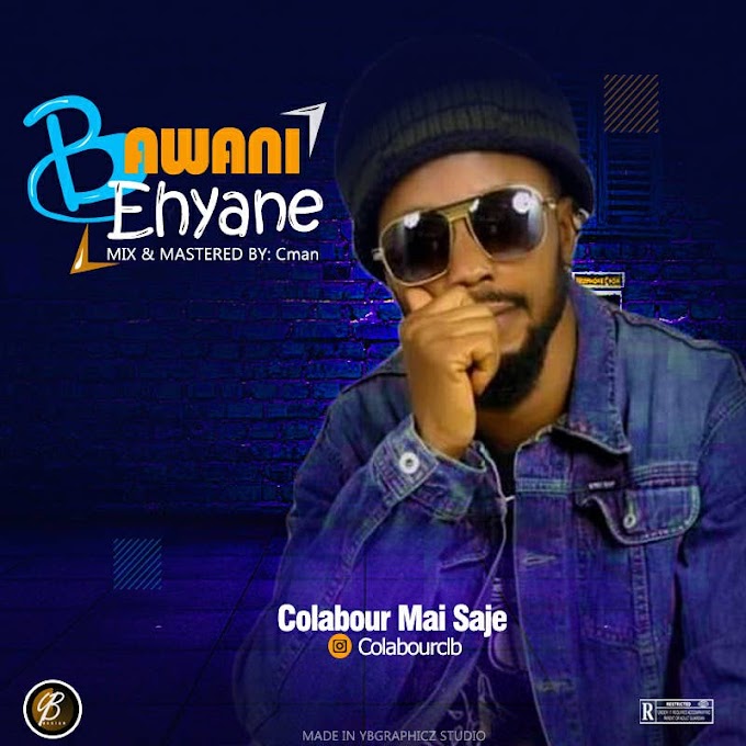 Bawani Ehyane Music |  Colabour Mai Saje