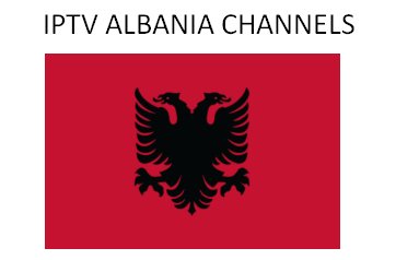 IPTV Albania Channels List 2019