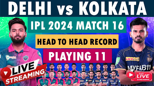 KKR VS DC - IPL 2024 Cricket Match | Delhi Capitals vs Kolkata Knight Riders, 16th Match