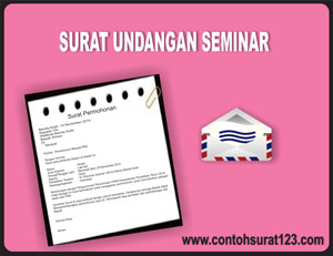 Gambar Contoh Surat Undangan Seminar