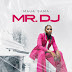 AUDIO | Maua Sama – MR DJ (Mp3 Audio Download)