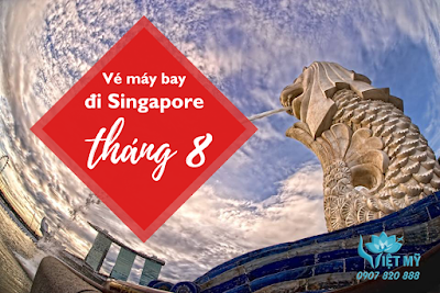 Vé máy bay đi Singapore tháng 8