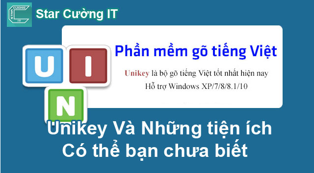 Unikey – Các Chức Năng Có Thể bạn Chưa Biết