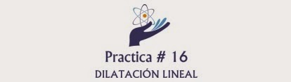http://labfisica2ingquim.blogspot.com/2015/02/dilatacion-linealpractica-16.html