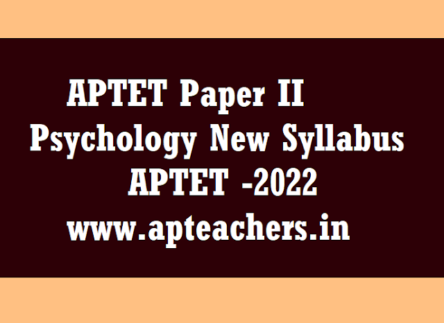 APTET Paper II Psychology New Syllabus APTET -2022 Psychology PAPER II in Telugu 