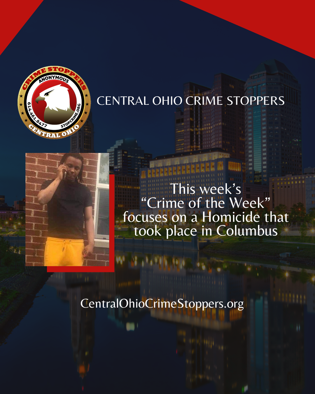 This week’s “Crime of the Week” focuses on a Homicide that took place in Columbus