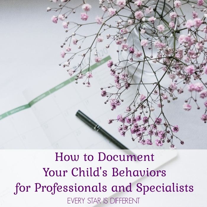 How to document your child's behaviors for professionals and specialists