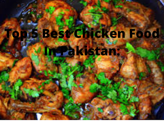 Top 5 Best Chicken Food In Pakistan