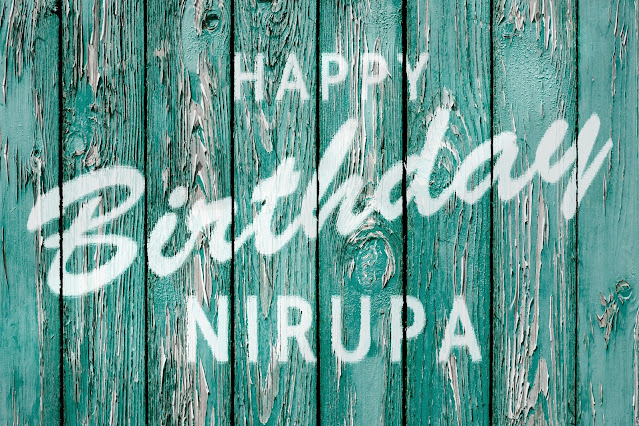Happy Birthday Nirupa